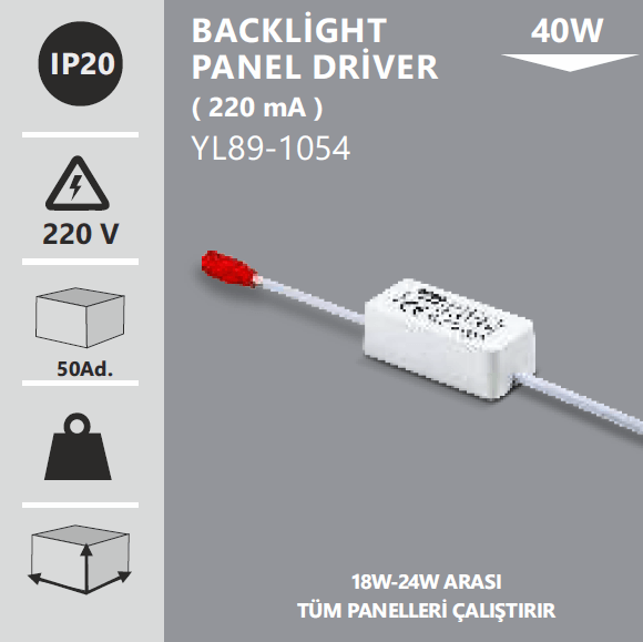 BACLİGHT PANEL DRİVER 40 WAT YL89-1054